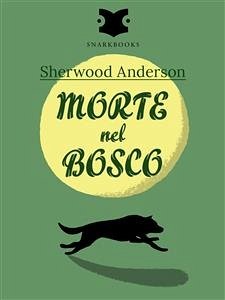Morte nel bosco / Death in the Woods (eBook, ePUB) - Anderson, Sherwood
