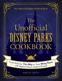 The Unofficial Disney Parks Cookbook (eBook, ePUB)