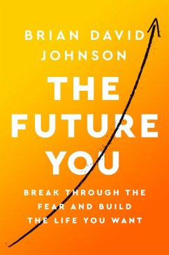 The Future You (eBook, ePUB) - Johnson, Brian David
