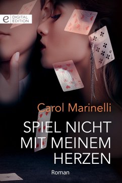 Spiel nicht mit meinem Herzen (eBook, ePUB) - Marinelli, Carol