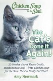 Chicken Soup for the Soul: The Cat's Done It Again! (eBook, ePUB) Chicken Soup for the Soul: The Cat's Done It Again! (eBook, ePUB)