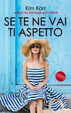 Se te ne vai ti aspetto (eBook, ePUB)