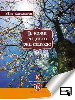 Il fiore più alto del ciliegio (eBook, ePUB) - Casamento, Nino