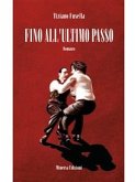 Fino all’ultimo passo (eBook, ePUB)