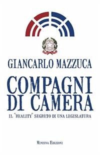 Compagni di Camera (eBook, ePUB) - Mazzuca, Giancarlo