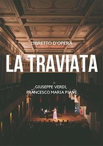 La traviata (eBook, ePUB) - Maria Piave, Francesco; Verdi, Giuseppe