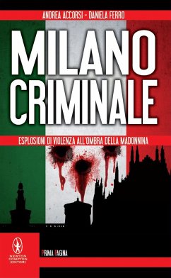 Milano criminale (eBook, ePUB) - Accorsi, Andrea; Ferro, Daniela