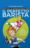 Manuale di sopravvivenza per il perfetto barista (eBook, ePUB)