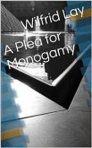 A Plea for Monogamy (eBook, PDF)