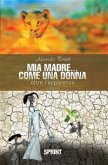 Mia madre...come una donna (eBook, ePUB)