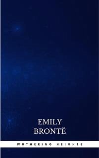 Wuthering Heights (eBook, ePUB) - Brontë, Emily