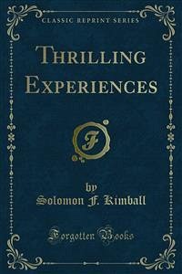 Thrilling Experiences (eBook, PDF) - F. Kimball, Solomon