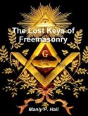 The Lost Keys of Freemasonry (eBook, ePUB)