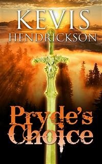 Pryde's Choice (eBook, ePUB) - Hendrickson, Kevis