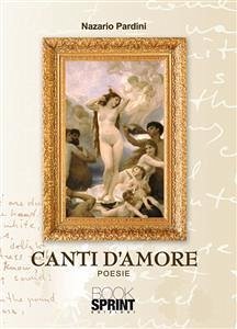 Canti d'amore (eBook, ePUB) - Pardini, Nazario