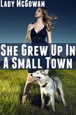 She Grew Up In A Small Town: Taboo Erotica (eBook, ePUB)