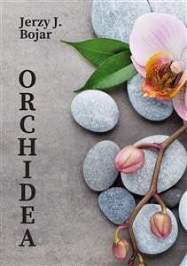 Orchidea (eBook, ePUB) - J. Bojar, Jerzy