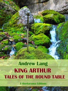 King Arthur, Tales of the Round Table (eBook, ePUB) - Lang, Andrew