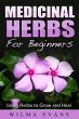 Medicinal Herbs For Beginners: Using... - Bild 1