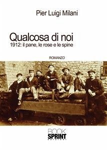 Qualcosa di noi (eBook, ePUB) - Luigi Milani, Pier