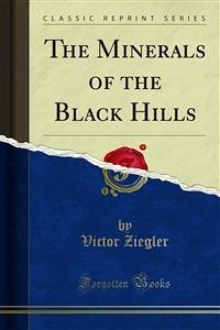 The Minerals of the Black Hills (eBook, PDF) - Ziegler, Victor