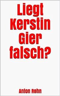 Liegt Kerstin Gier falsch? (eBook, ePUB) - Rehn, Anton