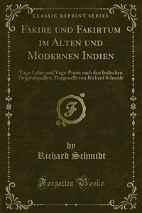 Fakire und Fakirtum im Alten und Modernen Indien (eBook, PDF)