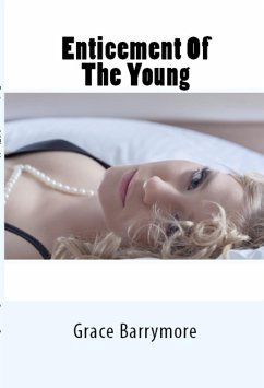 Enticement Of The Young: Taboo Barely Legal Erotica (eBook, ePUB) - Barrymore, Grace