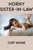 Horny Sister-In-Law: Taboo Erotica (eBook, ePUB)