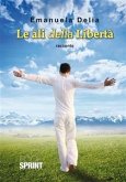 Le ali della libertà (eBook, ePUB)