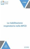 La riabilitazione respiratoria nella BPCO (eBook, ePUB)