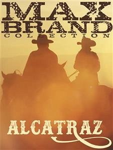 Alcatraz (eBook, ePUB) - Brand, Max