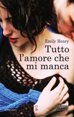 Tutto l'amore che mi manca (eBook, ePUB) - Henry, Emily