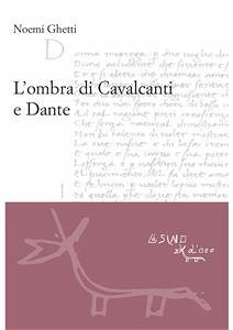 L'ombra di Cavalcanti e Dante (eBook, PDF) - Ghetti, Noemi