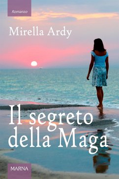 Il segreto della Maga (eBook, ePUB) - Ardy, Mirella