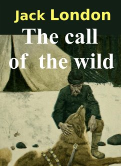 The call of the wild (eBook, ePUB) - London, Jack