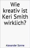 Wie kreativ ist Keri Smith wirklich? (eBook, ePUB)