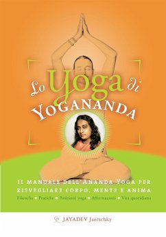 Lo yoga di Yogananda (eBook, ePUB) - Jaerschky, Jayadev