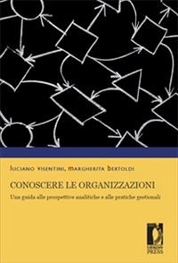 Conoscere le organizzazioni (eBook, PDF) - Luciano, Visentini,; Margherita, Bertoldi,