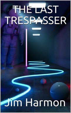 The Last Trespasser (eBook, PDF) - Harmon, Jim
