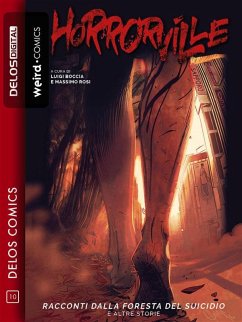 Horrorville - Racconti dalla foresta del suicidio (eBook, ePUB) - Boccia, Luigi; Rosi, Massimo