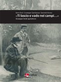 «Ti lascio e vado nei campi…» (eBook, ePUB)