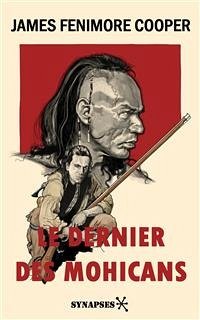 Le Dernier des Mohicans (eBook, ePUB) - Fenimore Cooper, James