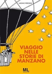 Viaggio nelle storie di Manzano (eBook, PDF) - Peressini, Luigino