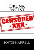 Drunk Incest: Taboo Erotica (eBook, ePUB)