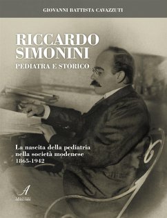 Riccardo Simonini pediatra e storico (eBook, PDF) - Battista Cavazzuti, Giovanni