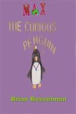 Max The Curious Penguin (eBook, ePUB)