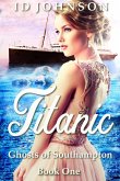 Titanic: Ghosts of Southampton Book 1 (eBook, ePUB)