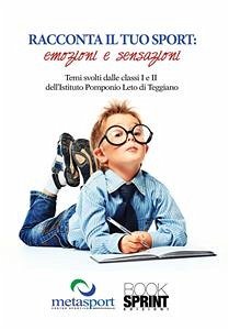 Racconta il tuo sport... Emozioni e sensazioni (eBook, ePUB) - Vari (Metasport), Autori