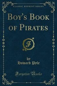 Boy's Book of Pirates (eBook, PDF) - H. Upshur, J.; PYLE, HOWARD